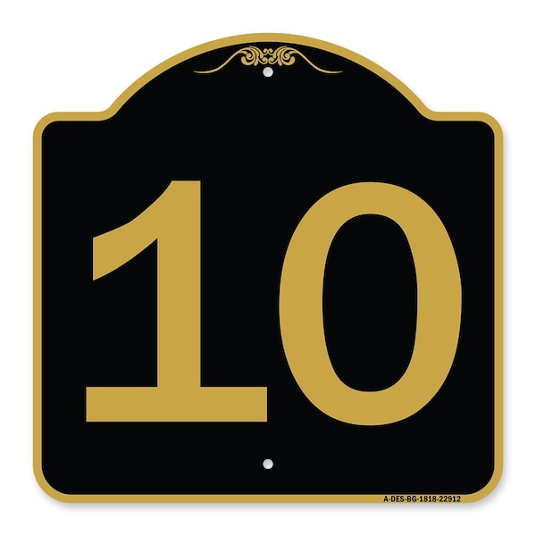 Signmission Designer Series Sign-Sign W/ Number 10, Black & Gold Aluminum Sign, 18" x 18", BG-1818-22912 A-DES-BG-1818-22912 - main